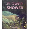 Flower Shower - Hardcover