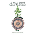 A Place-Based Guide to Wonder - Paperback