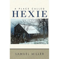 A Place Called Hexie - Hardcover