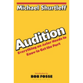 Audition: Everything an Actor Needs to Know to Get the Part - Paperback