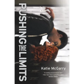 Pushing the Limits: An Award-Winning Novel - Paperback