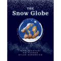 The Snow Globe: Seeing the World From God's Perspective - Paperback