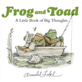 Frog and Toad: A Little Book of Big Thoughts: From the Classic Animal Friendship and Adventure Series, Great for Growing Reading Skills and Early Lite - Hardcover