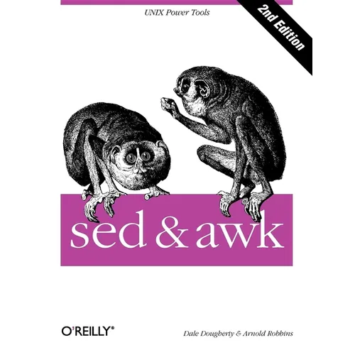 sed & awk: UNIX Power Tools - Paperback