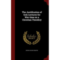 The Justification of God; Lectures for War-time on a Christian Theodicy - Hardcover