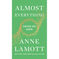 Almost Everything: Notes on Hope - Hardcover