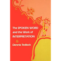 The Spoken Word and the Work of Interpretation - Paperback