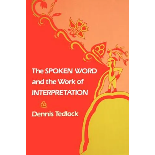 The Spoken Word and the Work of Interpretation - Paperback