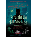 Straight on Till Morning: A Twisted Tale - Hardcover