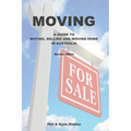 Moving: A Guide to Buying, Selling and Moving Home in Australia - Paperback