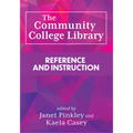 The Community College Library:: Reference and Instruction - Paperback
