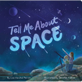 Tell Me about Space - Board Book