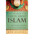 The Search for Truth about Islam: A Christian Pastor Separates Fact from Fiction - Paperback
