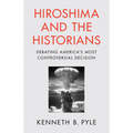 Hiroshima and the Historians - Hardcover