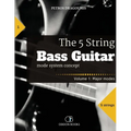 The 5 String Bass Guitar: mode system concept, Volume 1: major modes - Paperback