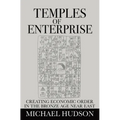 Temples of Enterprise: Creating Economic Order in the Bronze Age Near East - Hardcover