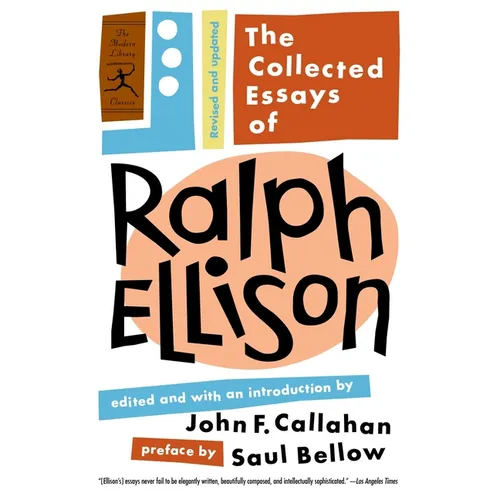 The Collected Essays of Ralph Ellison: Revised and Updated - Paperback