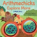 Arithmechicks Explore More: A Math Story - Hardcover