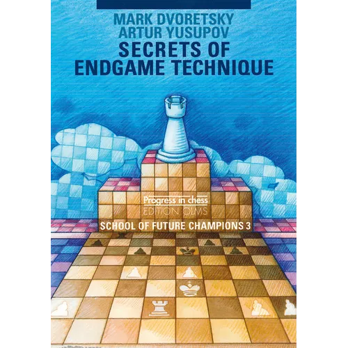 School of Future Champions 3: Secrets of Endgame Technique - Paperback