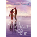 What I Thought Was True - Paperback