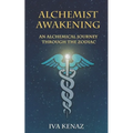 Alchemist Awakening: An Alchemical Journey Through the Zodiac - Paperback