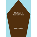 The Facts of Reconstruction - Paperback