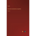 Colección eclesiástica española: Tomo 9 - Hardcover