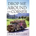 Drop Me Around the Corner - Hardcover
