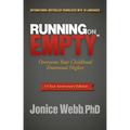 Running on Empty: Overcome Your Childhood Emotional Neglect - Hardcover