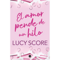 El Amor Pende de Un Hilo / By a Thread - Paperback