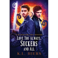 Love You Always, Suckers And All - Paperback