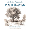 A Better Approach to Pencil Drawing - Paperback