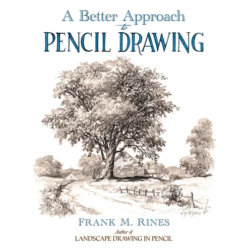 A Better Approach to Pencil Drawing - Paperback