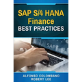 SAP S/4 HANA Finance Best Practices - Paperback