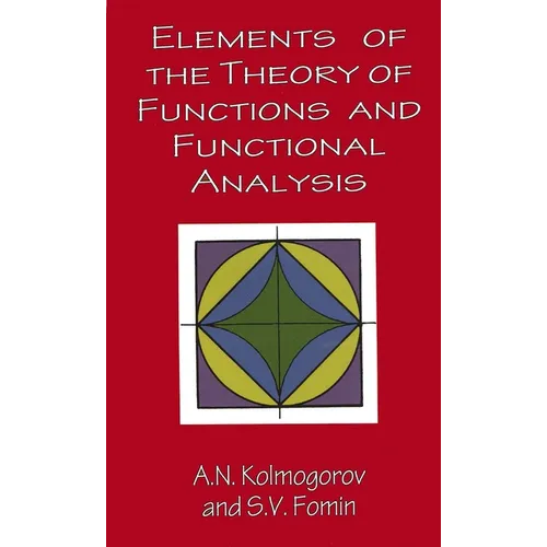 Elements of the Theory of Functions and Functional Analysis - Paperback