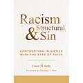 Racism and Structural Sin: Confronting Injustice with the Eyes of Faith - Paperback