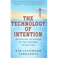The Technology of Intention: Activating the Power of the Universe Within You! - Paperback