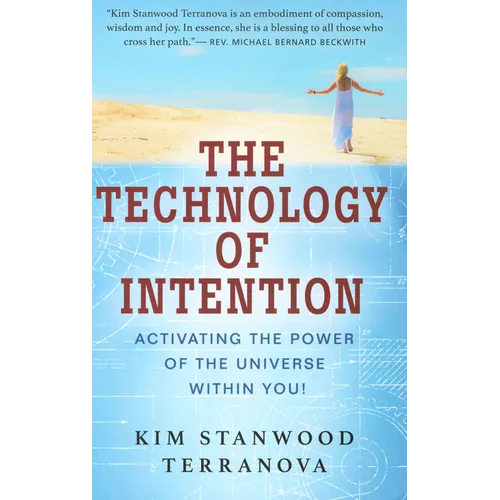 The Technology of Intention: Activating the Power of the Universe Within You! - Paperback