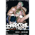The Hardcore Truth: The Bob Holly Story - Paperback