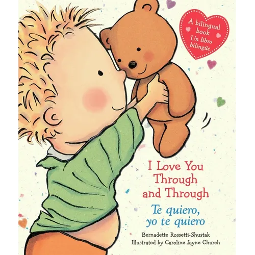 I Love You Through and Through / Te Quiero, Yo Te Quiero (Scholastic Bilingual) - Board Book