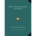 West African Secret Societies - Hardcover