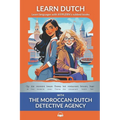 Learn Dutch with the Moroccan-Dutch Detective Agency: Interlinear Dutch to English - Paperback