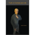 Truth in Combat and Life - Paperback