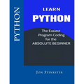 Python: Learn the Easiest Program Coding for the Absolute Beginner - Paperback
