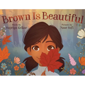 Brown Is Beautiful: A Poem of Self-Love - Hardcover
