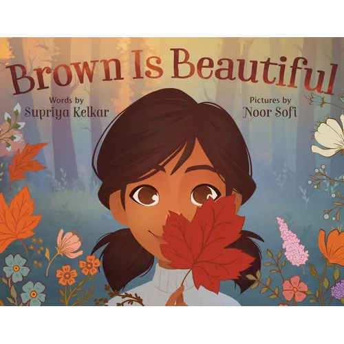 Brown Is Beautiful: A Poem of Self-Love - Hardcover