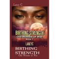 Birthing Strength: Old Wombs of War - Paperback