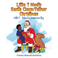 Little T Meets Santa Claus/Father Christmas - Paperback