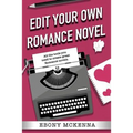 Edit Your Own Romance Novel - Paperback