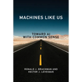 Machines Like Us: Toward AI with Common Sense - Hardcover